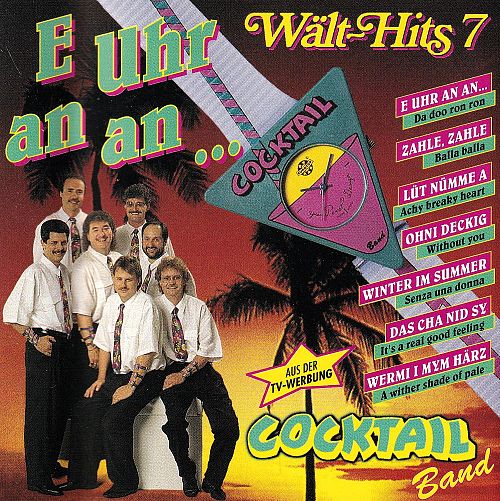 E Uhr an an... Wält-Hits 7  [CD]