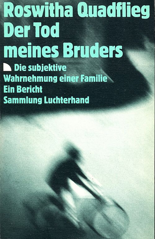 Der Tod meines Bruders