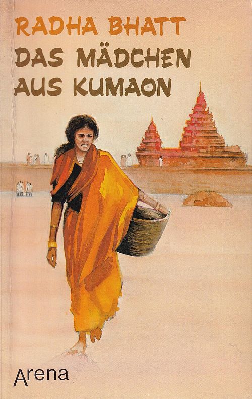 Das Mädchen aus Kumaon. Weg zur Unabhängigkeit. 