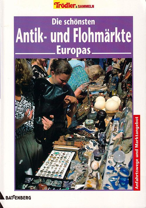 Die schönsten Antik- und Flohmärkte Europas