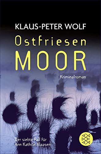 Ostfriesenmoor - Der siebte Fall für Ann Kathrin Klaasen