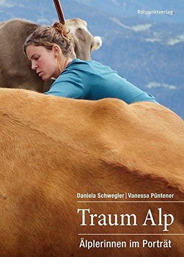 Traum Alp - Älplerinnen im Porträt