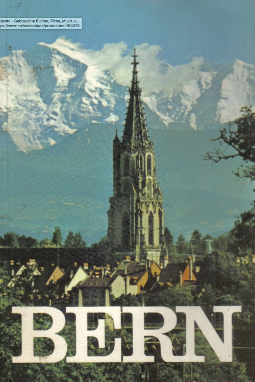 Bern - Die Hauptstadt der Schweiz in Bildern