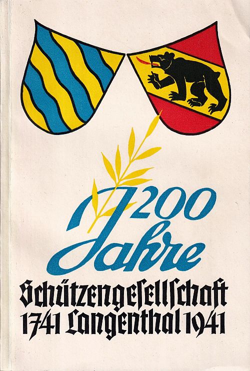 200 Jahre schützengesellschaft Langenthal 1741-1941