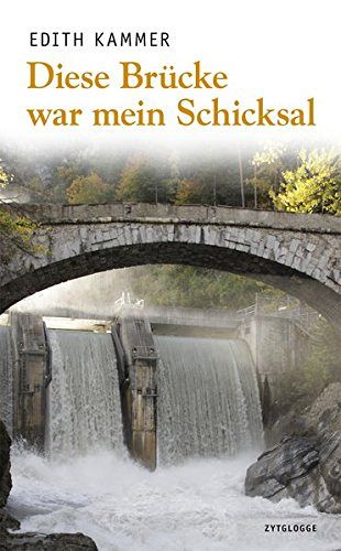 Diese Brücke war mein Schicksal
