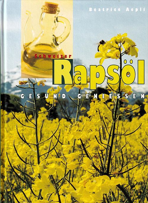 Rapsöl - gesund geniessen