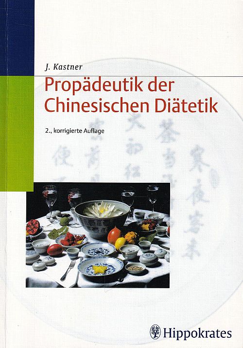 Propädeutik der Chinesischen Diätetik