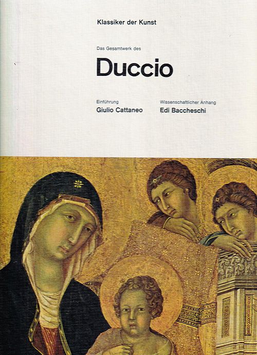 Klassiker der Kunst - Das Gesamtwerk des Duccio