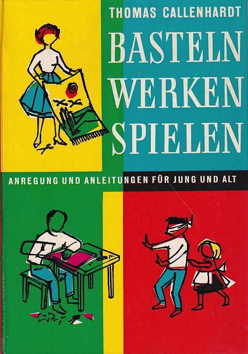 Basteln - Werken - Spielen