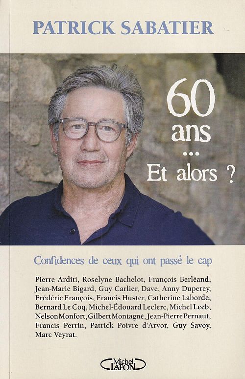 60 ans... Et alors ?