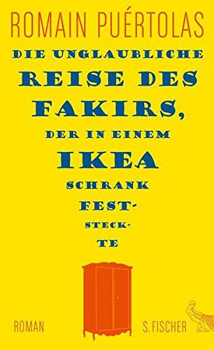Die unglaubliche Reise des Fakirs, der in einem Ikea Schrank feststeckte