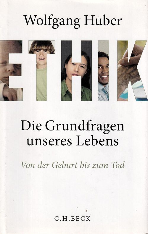 Ethik - Die Grundfragen unseres Lebens