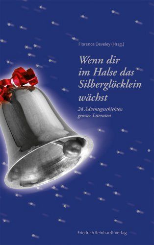 Wenn dir im Halse das Silberglöcklein wächst