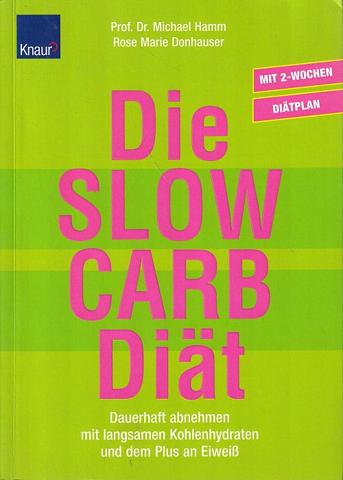 Die SLOW CARB-Diät