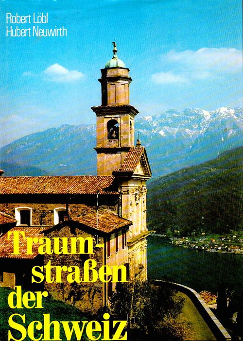 Traumstrassen der Schweiz 