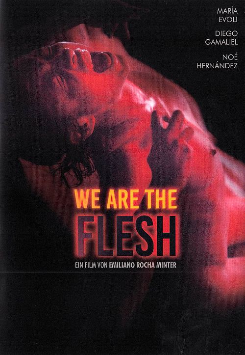 We are the flesh [DVD]