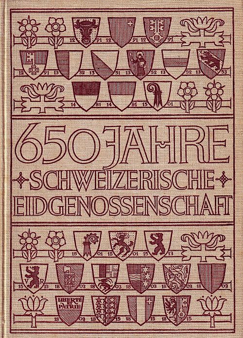 650 Jahre Schweizerische Eidgenossenschaft