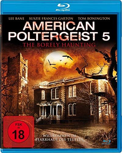 American Poltergeist 5 - The borely haunting [Blu-ray 3D]