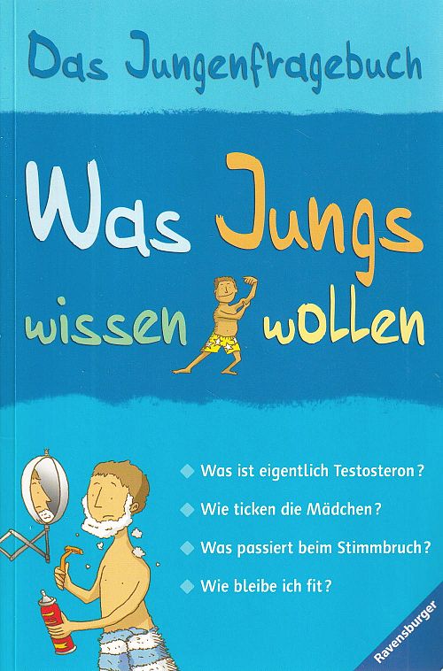 Was Jungs wissen wollen - Das Jungenfragebuch