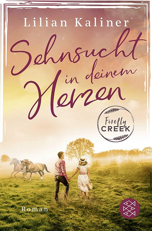 Firefly Creek - Sehnsucht in deinem Herzen