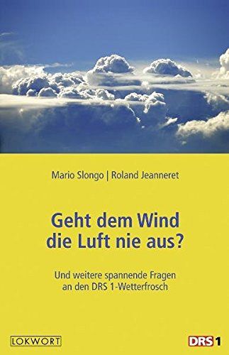 Geht dem Wind die Luft nie aus?