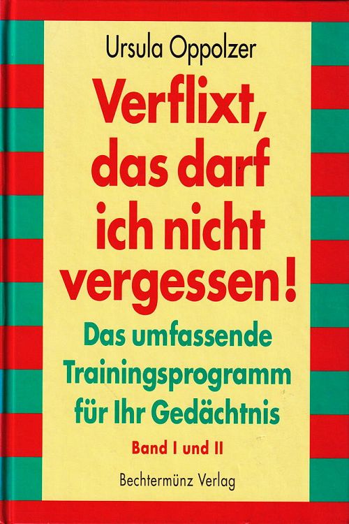 Verflixt, das darf ich nicht vergessen