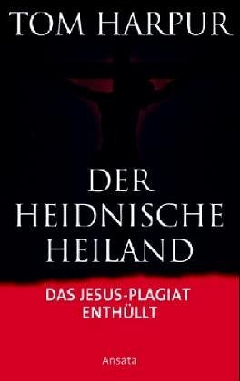 Der heidnische Heiland