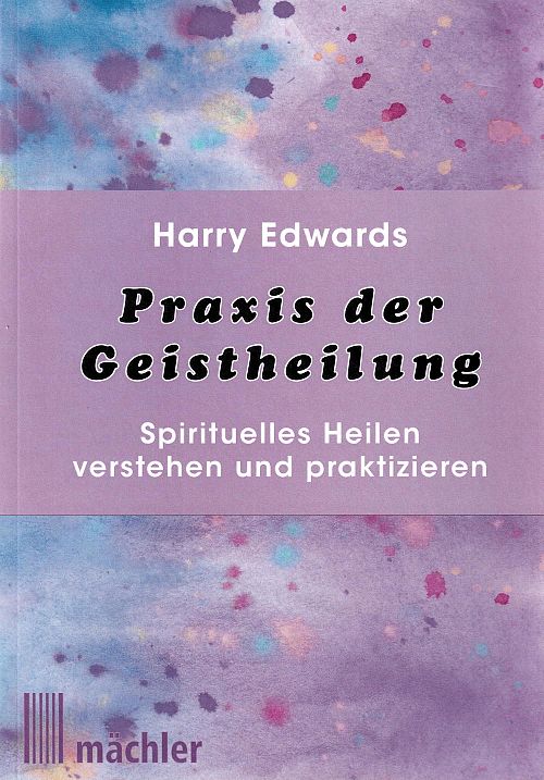 Praxis der Geistheilung