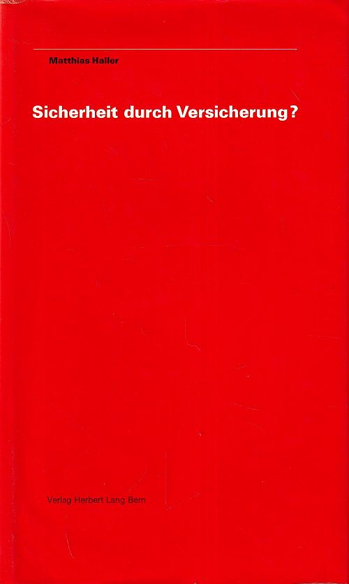 Sicherheit durch Versicherung?