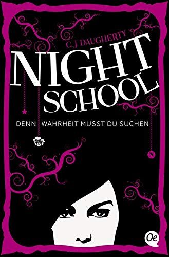 Night School - Denn Wahrheit musst du suchen