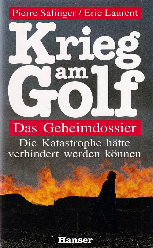 Krieg am Golf - Das Geheimdossier
