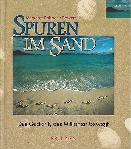 Spuren im Sand - Das Gedicht, das Millionen bewegt