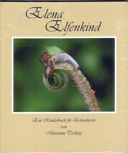 Elena Elfenkind - Ein Kinderbuch für Erwachsene