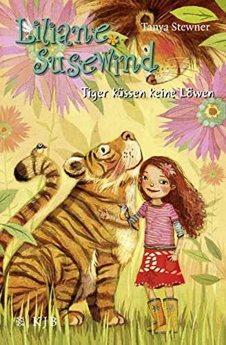 Liliane Susewind – Tiger küssen keine Löwen