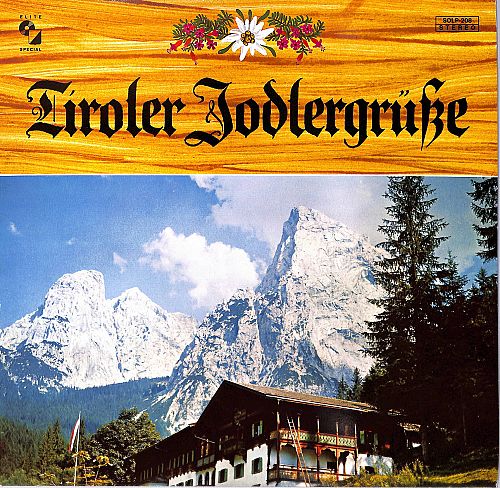 Tiroler Jodlergrüsse [Vinyl]