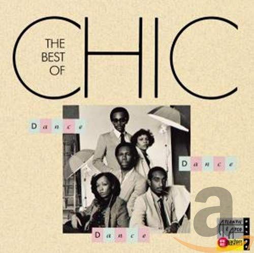 Dance, Dance, Dance - The Best of Chic [CD]
