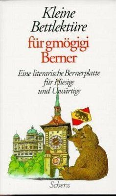 Kleine Bettlektüre für gmögigi Berner