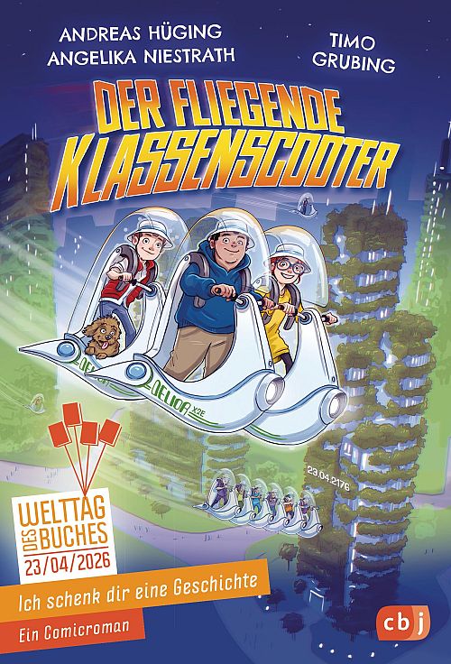 Ich schenk dir eine Geschichte 2026 – Der fliegende Klassenscooter