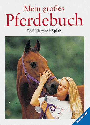 Mein grosses Pferdebuch