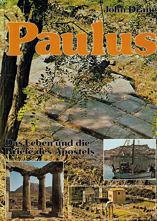 Paulus - Das Leben und die Briefe des Apostels