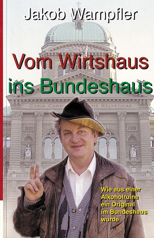 Vom Wirtshaus ins Bundeshaus