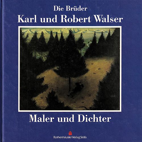 Die Brüder Karl und Robert Walser
