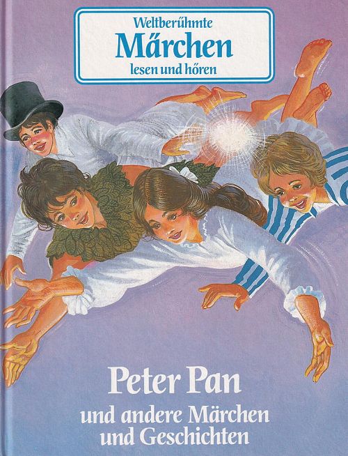 Peter Pan und andere Märchen und Geschichten