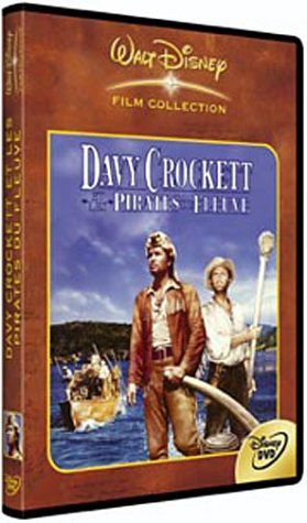 Davy Crockett et les pirates de la rivière [DVD]