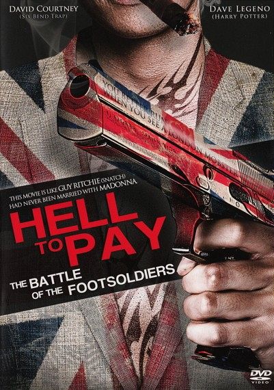 Hell to Pay - The Battle of the Footsoldiers [DVD]