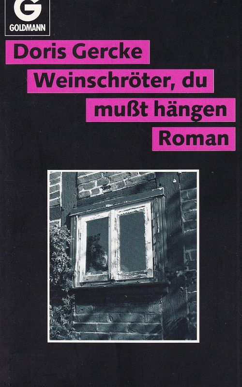 Weinschröter, du musst hängen