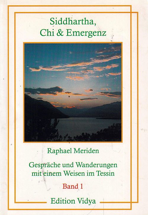 Siddhartha, Chi & Emergenz