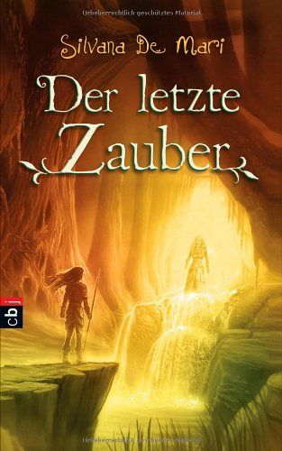 Der letzte Zauber - Band 3