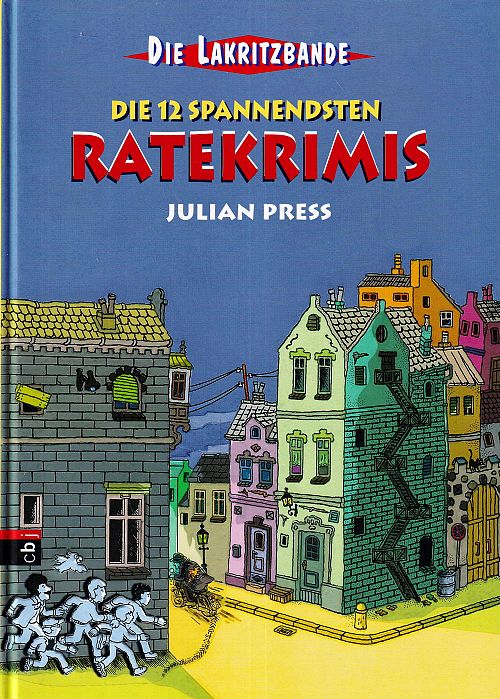 Die Lakritzbande - Die 12 spannendsten Ratekrimis