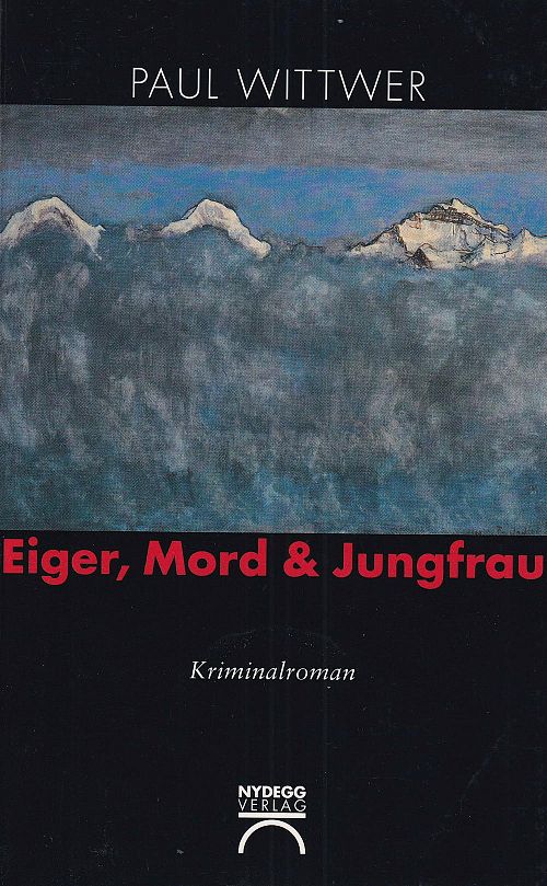 Eiger, Mord & Jungfrau